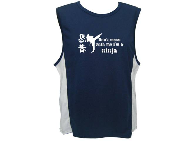 Funny sports tank top Don't mess with meI'm a ninja